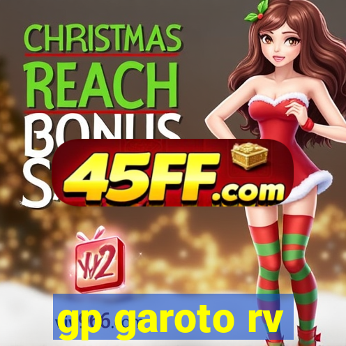 gp garoto rv